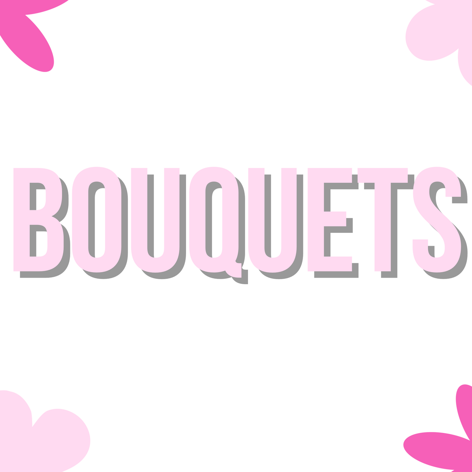 Bouquets